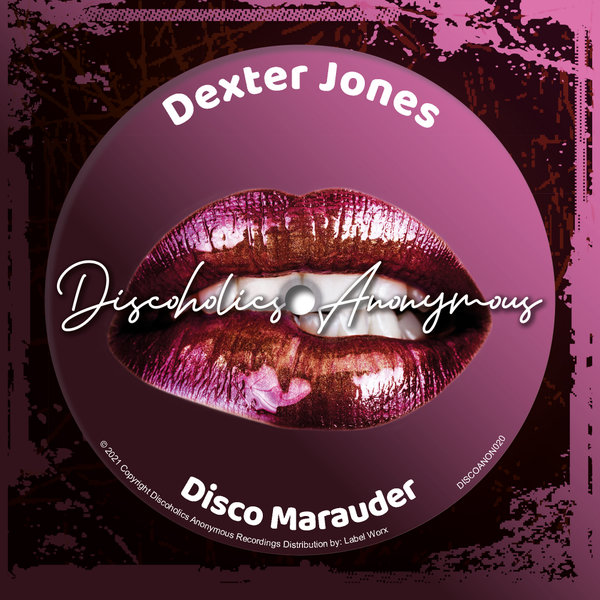 Dexter Jones - Disco Marauder [DISCOANON020]